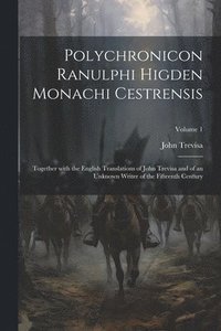 bokomslag Polychronicon Ranulphi Higden Monachi Cestrensis