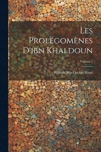 bokomslag Les Prolgomnes D'ibn Khaldoun; Volume 1
