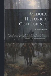 bokomslag Medula Historica Cisterciense