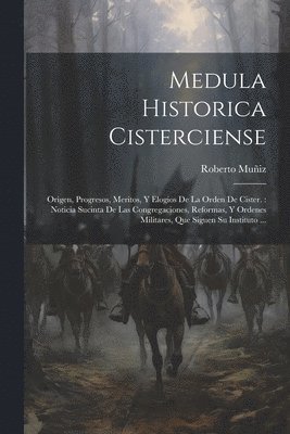 Medula Historica Cisterciense 1