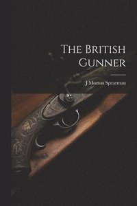 bokomslag The British Gunner