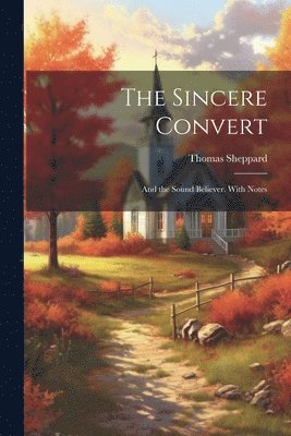 The Sincere Convert 1