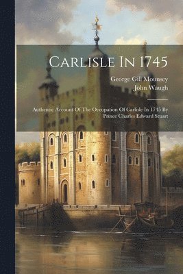 bokomslag Carlisle In 1745