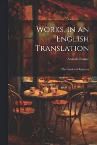 bokomslag Works, in an English Translation