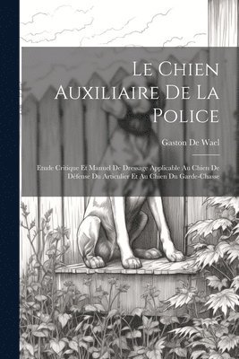 bokomslag Chien Auxiliaire De La Police
