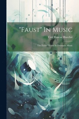 bokomslag &quot;faust&quot; In Music