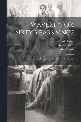 Waverly, or, Sixty Years Since