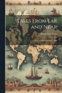 bokomslag Tales From far and Near