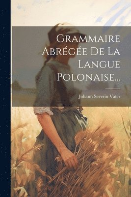 bokomslag Grammaire Abrge De La Langue Polonaise...