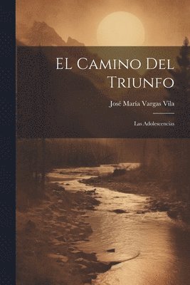 EL camino del triunfo 1