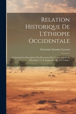 bokomslag Relation Historique De L'thiopie Occidentale