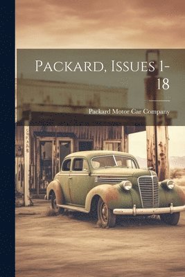 Packard, Issues 1-18 1