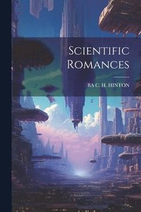 bokomslag Scientific Romances