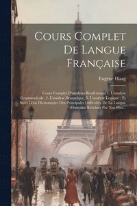 bokomslag Cours Complet De Langue Franaise