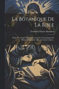 bokomslag La Botanique De La Bible