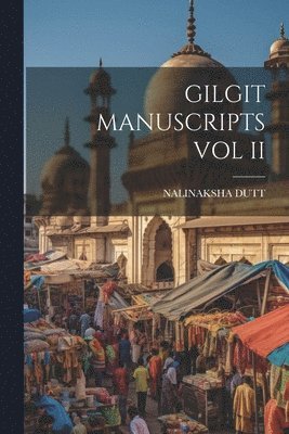 Gilgit Manuscripts Vol II 1