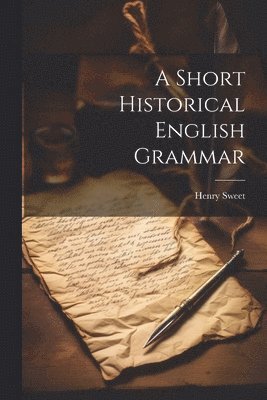 A Short Historical English Grammar 1