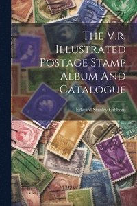 bokomslag V.r. Illustrated Postage Stamp Album And Catalogue