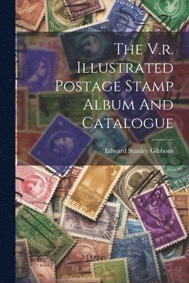V.r. Illustrated Postage Stamp Album And Catalogue 1