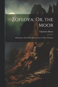 bokomslag Zofloya; Or, the Moor