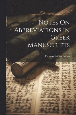 bokomslag Notes On Abbreviations in Greek Manuscripts