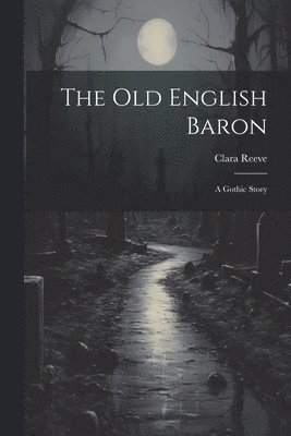 The Old English Baron 1