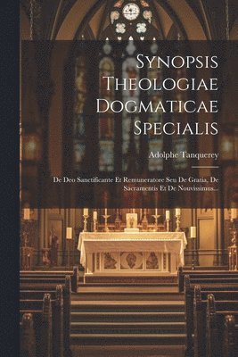 Synopsis Theologiae Dogmaticae Specialis 1