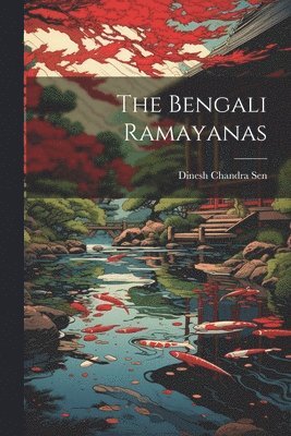 bokomslag The Bengali Ramayanas