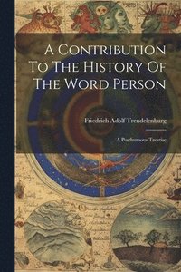 bokomslag Contribution To The History Of The Word Person