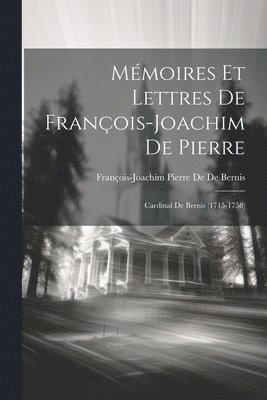 bokomslag Mmoires Et Lettres De Franois-Joachim De Pierre