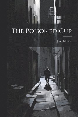 The Poisoned Cup 1