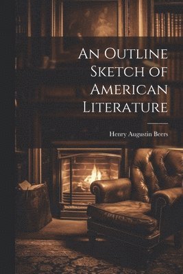 Outline Sketch of American Literature