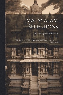 Alexander John Arbuthnot - Malayalam Selections, Häftad
