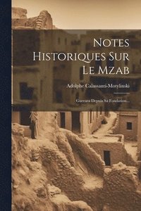 bokomslag Notes Historiques Sur Le Mzab