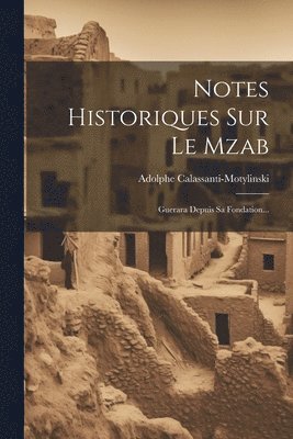 Notes Historiques Sur Le Mzab 1
