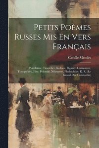 bokomslag Petits Pomes Russes Mis En Vers Franais