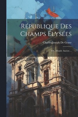 bokomslag Rpublique Des Champs lyses