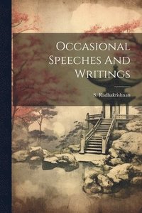 bokomslag Occasional Speeches And Writings