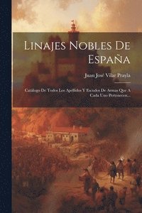 bokomslag Linajes Nobles De Espaa