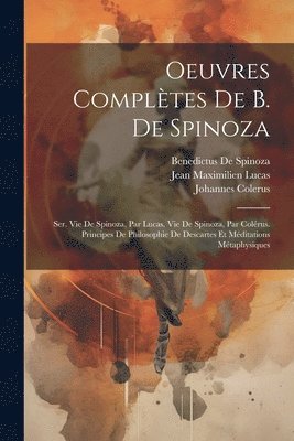 bokomslag Oeuvres Complètes De B. De Spinoza