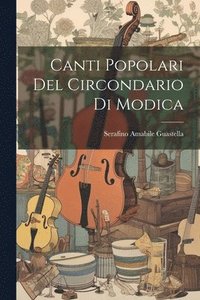 bokomslag Canti Popolari Del Circondario Di Modica