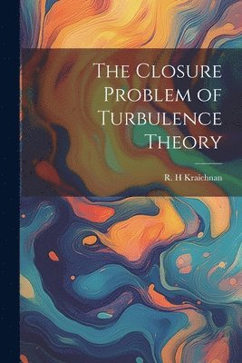 Closure Problem of Turbulence Theory