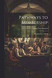 bokomslag Pathways to Membership