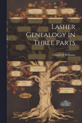 bokomslag Lasher Genealogy in Three Parts