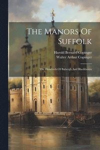 bokomslag The Manors Of Suffolk