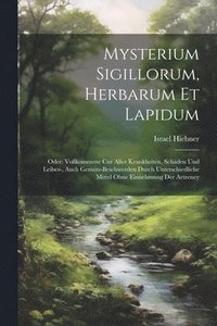 bokomslag Mysterium Sigillorum, Herbarum Et Lapidum