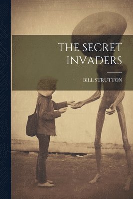Bill Strutton, BILL STRUTTON - Secret Invaders, Häftad