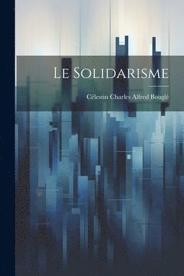 Le solidarisme 1