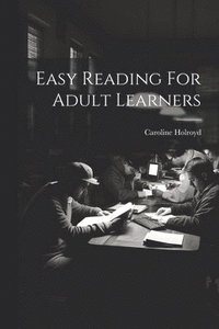 bokomslag Easy Reading For Adult Learners