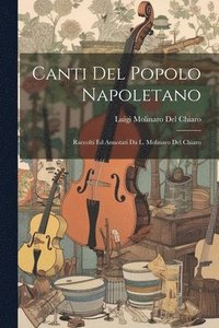bokomslag Canti Del Popolo Napoletano